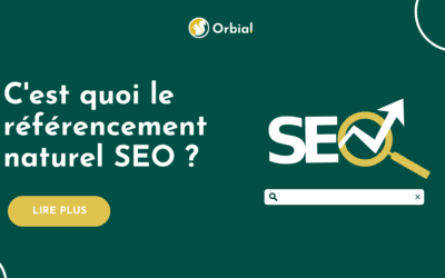 Qu’est-ce que le référencement naturel SEO ?