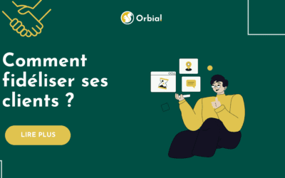 Comment fidéliser ses clients ?