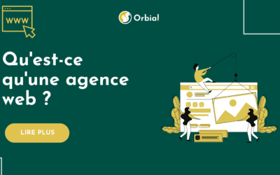 Qu’est-ce qu’une agence web ? Tout ce qu’il faut savoir