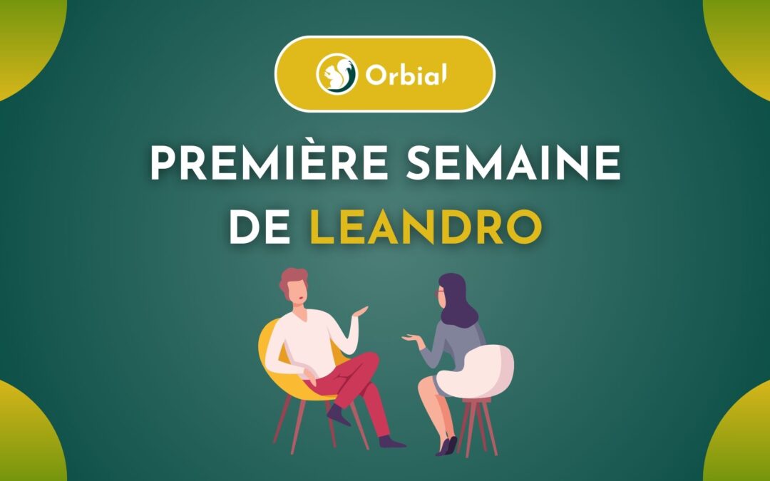 Logo Orbial Article "Première semaine de Leandro"