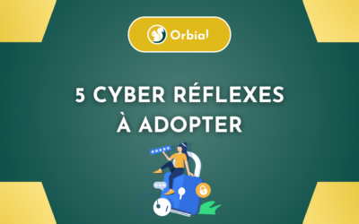 Cybersécurité : Les 5 cyber réflexes à avoir