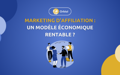 Marketing d’affiliation : un modèle économique rentable ?
